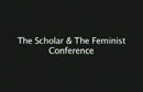 scholar & feminist conference - film